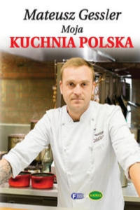 Moja kuchnia polska - 2861908296