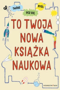 To twoja nowa ksika naukowa - 2865019214