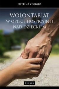 Wolontariat w opiece hospicyjnej nad dzieckiem - 2877645895