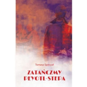 Zataczmy peyotl-stepa - 2870214137