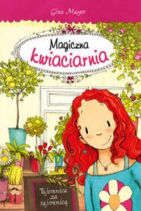 Magiczna kwiaciarnia Tajemnica za tajemnic - 2878439914