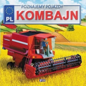 Poznajemy pojazdy Kombajn - 2876836506