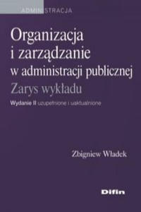 Organizacja i zarzdzanie w administracji publicznej - 2877502212