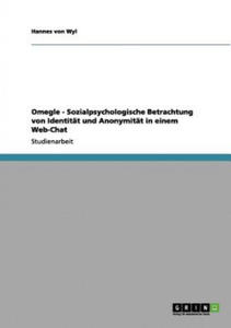 Omegle - Sozialpsychologische Betrachtung von Identitat und Anonymitat in einem Web-Chat - 2866527264