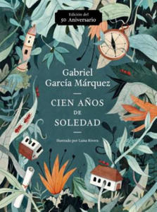 Cien A?os de Soledad (50 Aniversario) / One Hundred Years of Solitude: Illustrated Fiftieth Anniversary Edition of One Hundred Years of Solitude - 2861898787