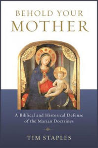 Behold Your Mother: A Biblical - 2878875145