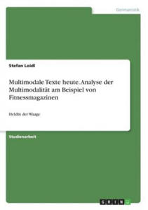 Multimodale Texte heute. Analyse der Multimodalitt am Beispiel von Fitnessmagazinen - 2878630896