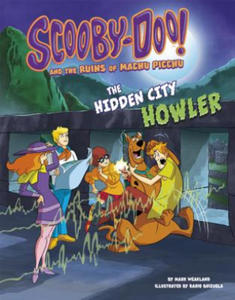 Scooby-Doo! and the Ruins of Machu Picchu: The Hidden City Howler - 2874000969