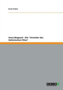 Anna Magnani - Die Urmutter des italienischen Films - 2866874014
