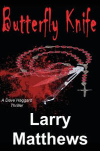 Butterfly Knife: A Dave Haggard Thriller - 2862305788