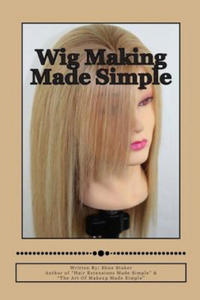 Wig Making Made Simple - 2862164113