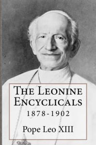 The Leonine Encyclicals: 1878-1902 - 2862164082