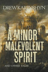 A Minor Malevolent Spirit and Other Tales - 2877755140