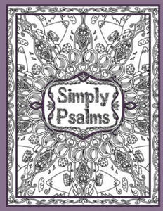 Simply Psalms: A Christian Adult Coloring Book of Psalm 23, 46, & 121 - 2867114233