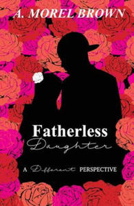 Fatherless Daughter: A Different Perspective - 2872128708