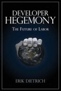 Developer Hegemony: The Future of Labor - 2861924626