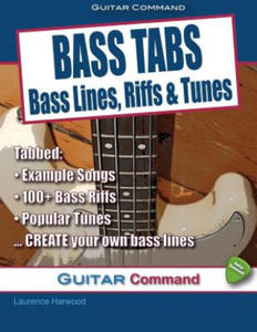 Bass Tabs: Bass Lines, Riffs & Tunes - 2862019746
