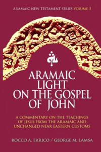 Aramaic Light on the Gospel of John - 2861885035