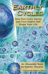 Earthly Cycles: How Past Lives, Karma, and Your Higher Self Shape Your Life - 2861935343