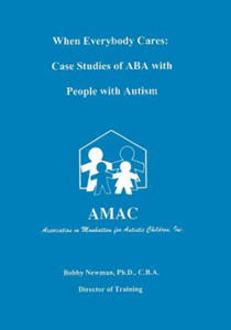 When Everybody Cares: Case Studies of ABA with People with Autism - 2856244693