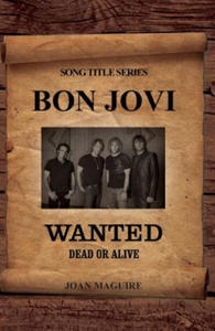 Bon Jovi - Wanted Dead Or Alive Song Title Series - 2867161041