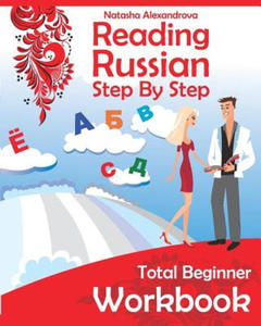 Reading Russian Workbook: Russian Step by Step Total Beginner - 2869944584