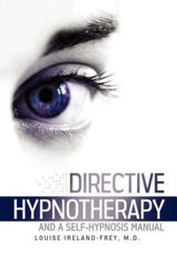 Directive Hypnotherapy and a Self-Hypnosis Manual - 2867108648