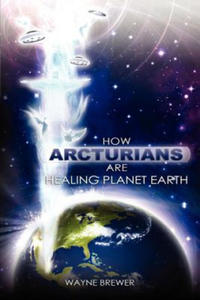 How Arcturians Are Healing Planet Earth: One Soul Or Millions At A Time - 2869756944