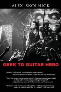 Geek to Guitar Hero - 2868251494