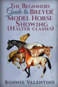 Beginners Guide to Breyer Model Horse Showing (Halter Classes) - 2866867836