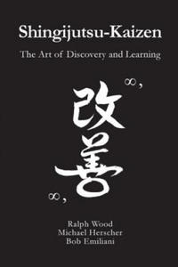 Shingijutsu-Kaizen: The Art of Discovery and Learning - 2866517618