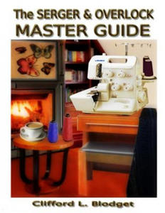 The Serger & Overlock Master Guide - 2861949058