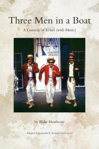 Three Men in a Boat: A Theatrical Comedy - 2878173155