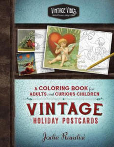 Vintage Holiday Postcards Coloring Book: For Adults and Curious Children - 2867133579