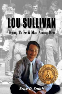 Lou Sullivan: Daring to Be a Man Among Men - 2866877320
