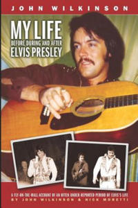 My Life Before, During and After Elvis Presley - 2862041338
