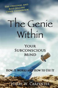 The Genie Within: Your Subconscious Mind: How It Works And How To Use It - 2875805086