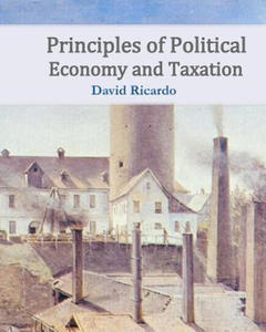 Principles of Political Economy and Taxation - 2871416358