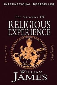 The Varieties of Religious Experience: A Study in Human Nature - 2869881666