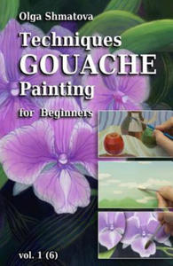 Techniques Gouache Painting for Beginners vol.1: secrets of professional artist - 2867919911