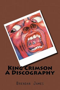 King Crimson A Discography - 2861911186