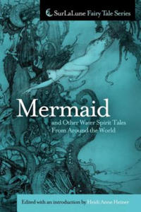 Mermaid and Other Water Spirit Tales From Around the World - 2872128699