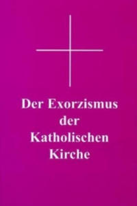Der Exorzismus der katholischen Kirche - 2877614724