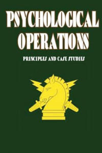 Psychological Operations - Principles and Case Studies - 2868256859