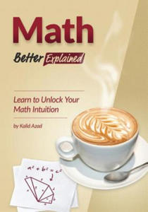 Math, Better Explained: Learn to Unlock Your Math Intuition - 2875681382