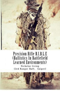 Precision Rifle B.I.B.L.E: (Ballistics In Battlefield Learned Environments) - 2862650743