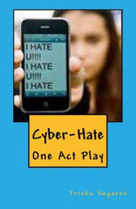 Cyber-Hate: One Act Play - 2877867524