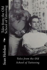 Tales from the Old School of Tattooing - 2869253065