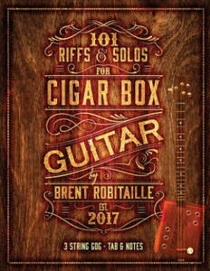 101 Riffs & Solos for Cigar Box Guitar - 2868070824