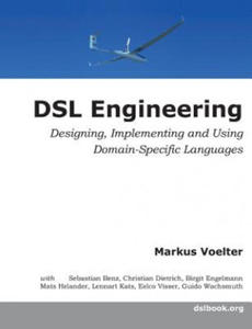 DSL Engineering: Designing, Implementing and Using Domain-Specific Languages - 2877965647